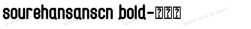 sourehansanscn bold字体转换
